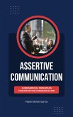 Assertive Communication (eBook, ePUB)