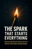 The Spark That Starts Everything (eBook, ePUB)