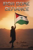 Iron Dome Defiance (eBook, ePUB) Iron Dome Defiance (eBook, ePUB)