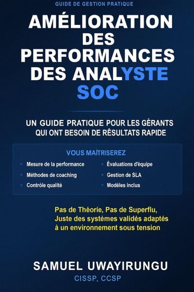 PERFORMANCE DU PERSONNEL SOC POUR LES MSSP (1, #1) (eBook, ePUB)