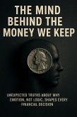 The Mind Behind the Money We Keep (eBook, ePUB)