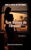 Sous le Soleil du Guatemala - Tome 4 : Les Ruines de l'Orgueil (eBook, ePUB)