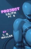 Project Lilith (Part 5) (eBook, ePUB)