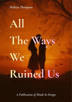 Cover All The Ways We Ruined Us (eBook, ePUB)