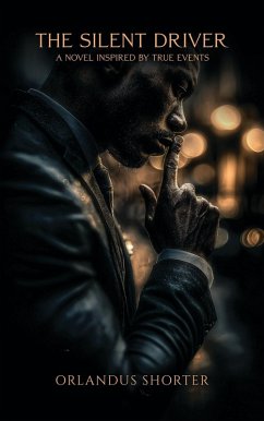 The Silent Driver (eBook, ePUB) - Shorter, Orlandus