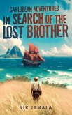 Caribbean Adventures: In Search of the Lost Brother (eBook, ePUB)