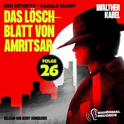 Das Löschblatt von Amritsar (Der Detektiv-Harald Harst, Folge 26) (MP3-Download) - Kabel, Walther
