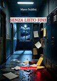 Senza lieto fine (eBook, ePUB) Senza lieto fine (eBook, ePUB)