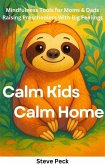 Calm Kids, Calm Home (eBook, ePUB)