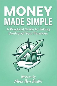 Money Made Simple (eBook, ePUB) - Kadhi, Moez Ben