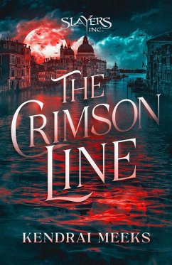 The Crimson Line (Slayers Inc, #1) (eBook, ePUB) - Meeks, Kendrai