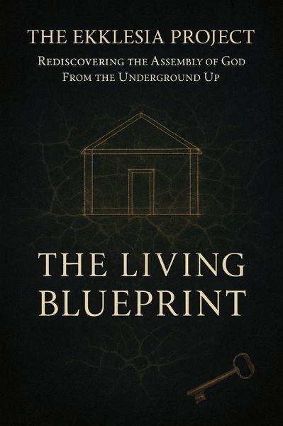 The Ekklesia Project: Rediscovering the Assembly of God from the Underground Up (Books of Interest, #8) (eBook, ePUB)