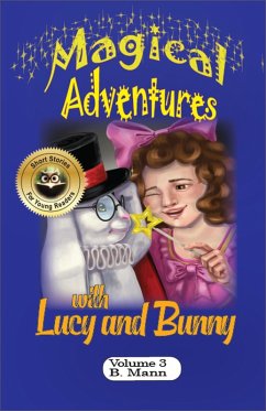 Cover Magical Adventures with Lucy and Bunny (The Adventures of Lucy and Bunny, #3) (eBook, ePUB)