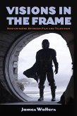 Visions in the Frame (eBook, ePUB)