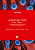 Cystatin C and Kidney Stone Disease - Updating Evidence-Based Data and Future Perspectives Cystatin C and Kidney Stone Disease - Updating Evidence-Based Data and Future Perspectives