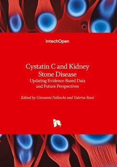Cover Cystatin C and Kidney Stone Disease - Updating Evidence-Based Data and Future Perspectives