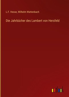 Cover Die Jahrbücher des Lambert von Hersfeld