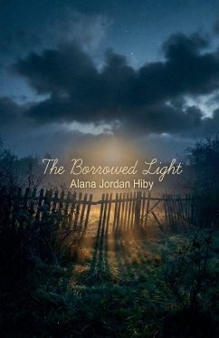 The Borrowed Light - Hiby, Alana Jordan The Borrowed Light - Hiby, Alana Jordan