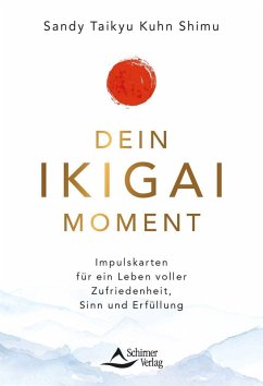 Cover Dein Ikigai-Moment - Impulskarten für ein Leben voller Leichtigkeit, Sinn und Erfüllung