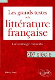Les grands textes de la littérature française. XIXe siècle