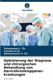Optimierung der Diagnose und chirurgischen Behandlung von Harnröhrenklappener-krankungen Optimierung der Diagnose und chirurgischen Behandlung von Harnröhrenklappener-krankungen