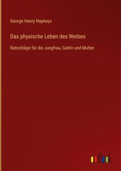 Das physische Leben des Weibes