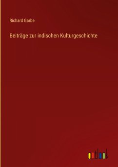 Beiträge zur indischen Kulturgeschichte