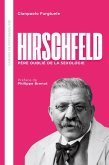 Hirschfeld. Père oublié de la sexologie