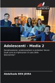 Adolescenti - Media 2