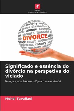 Significado e essência do divórcio na perspetiva do viciado - Tavallaei, Mehdi
