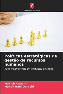 Políticas estratégicas de gestão de recursos humanos - Awasthi, Manish;Qureshi, Mahek Iram Políticas estratégicas de gestão de recursos humanos - Awasthi, Manish;Qureshi, Mahek Iram