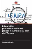 Intégration professionnelle des jeunes Roumanie au sein de l'Europe