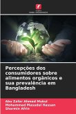 Percepções dos consumidores sobre alimentos orgânicos e sua prevalência em Bangladesh