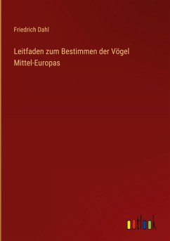 Leitfaden zum Bestimmen der Vögel Mittel-Europas