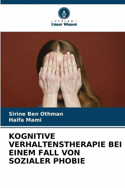 KOGNITIVE VERHALTENSTHERAPIE BEI EINEM FALL VON SOZIALER PHOBIE