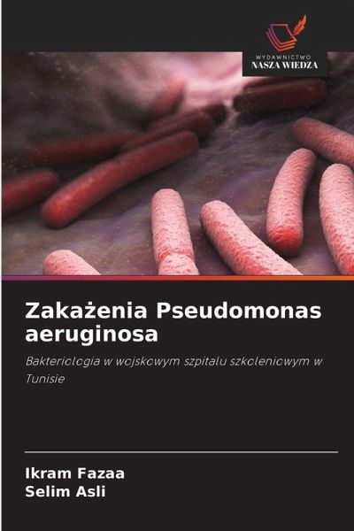 Zaka¿enia Pseudomonas aeruginosa