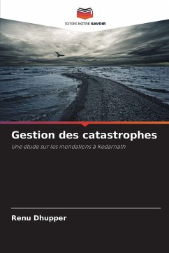 Gestion des catastrophes - Dhupper, Renu