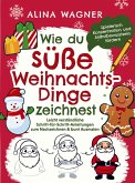 Wie du süße Weihnachts-Dinge zeichnest