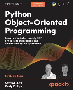 Python Object-Oriented Programming - Fifth Edition - Lott, Steven F.; Phillips, Dusty Python Object-Oriented Programming - Fifth Edition - Lott, Steven F.; Phillips, Dusty