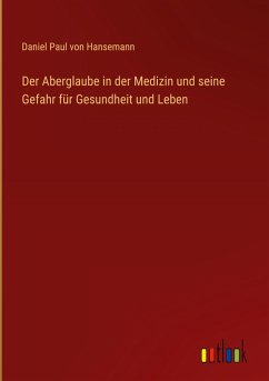 Cover Der Aberglaube in der Medizin und seine Gefahr für Gesundheit und Leben