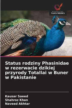 Cover Status rodziny Phasinidae w rezerwacie dzikiej przyrody Totallai w Buner w Pakistanie
