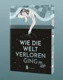 Wie die Welt verloren ging