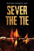 Sever The Tie