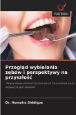 Przegl¿d wybielania z¿bów i perspektywy na przysz¿o¿¿ Przegl¿d wybielania z¿bów i perspektywy na przysz¿o¿¿