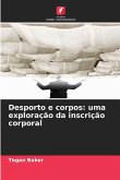 Desporto e corpos: uma exploração da inscrição corporal