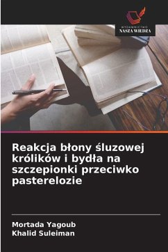 Cover Reakcja b¿ony ¿luzowej królików i byd¿a na szczepionki przeciwko pasterelozie