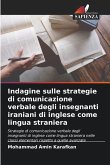 Indagine sulle strategie di comunicazione verbale degli insegnanti iraniani di inglese come lingua straniera