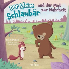Der kleine Schlaubär und der Mut zur Wahrheit - Hartman, Bob