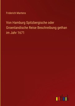 Cover Von Hamburg Spitzbergische oder Groenlandische Reise Beschreibung gethan im Jahr 1671