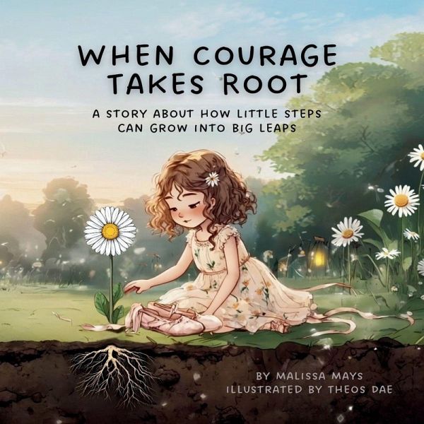 When Courage Takes Root When Courage Takes Root